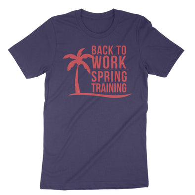 Back To Work Spring Training T-Shirt