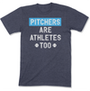 Pitchers Are Athletes Too Men's T-Shirt
