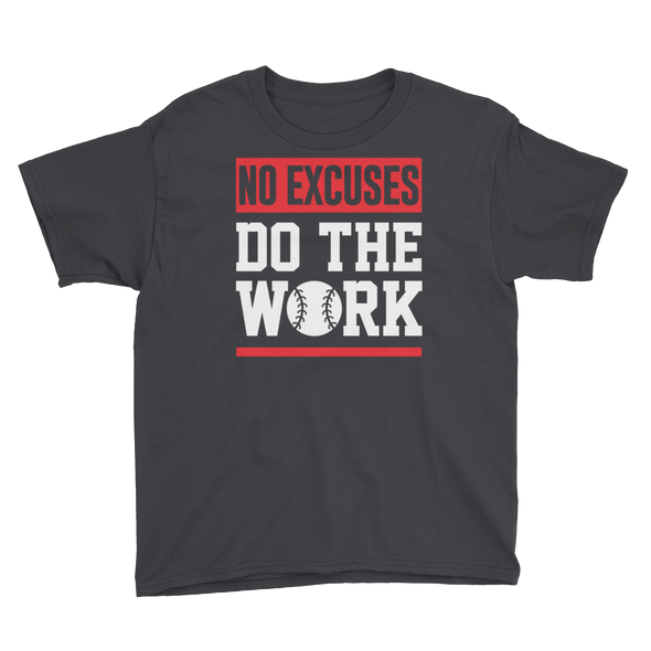 No Excuses Do The Work Boy's Short Sleeve T-Shirt