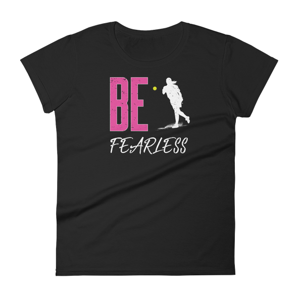 BE Fearless Fast Pitch Softball Pitchers Women's T-Shirt